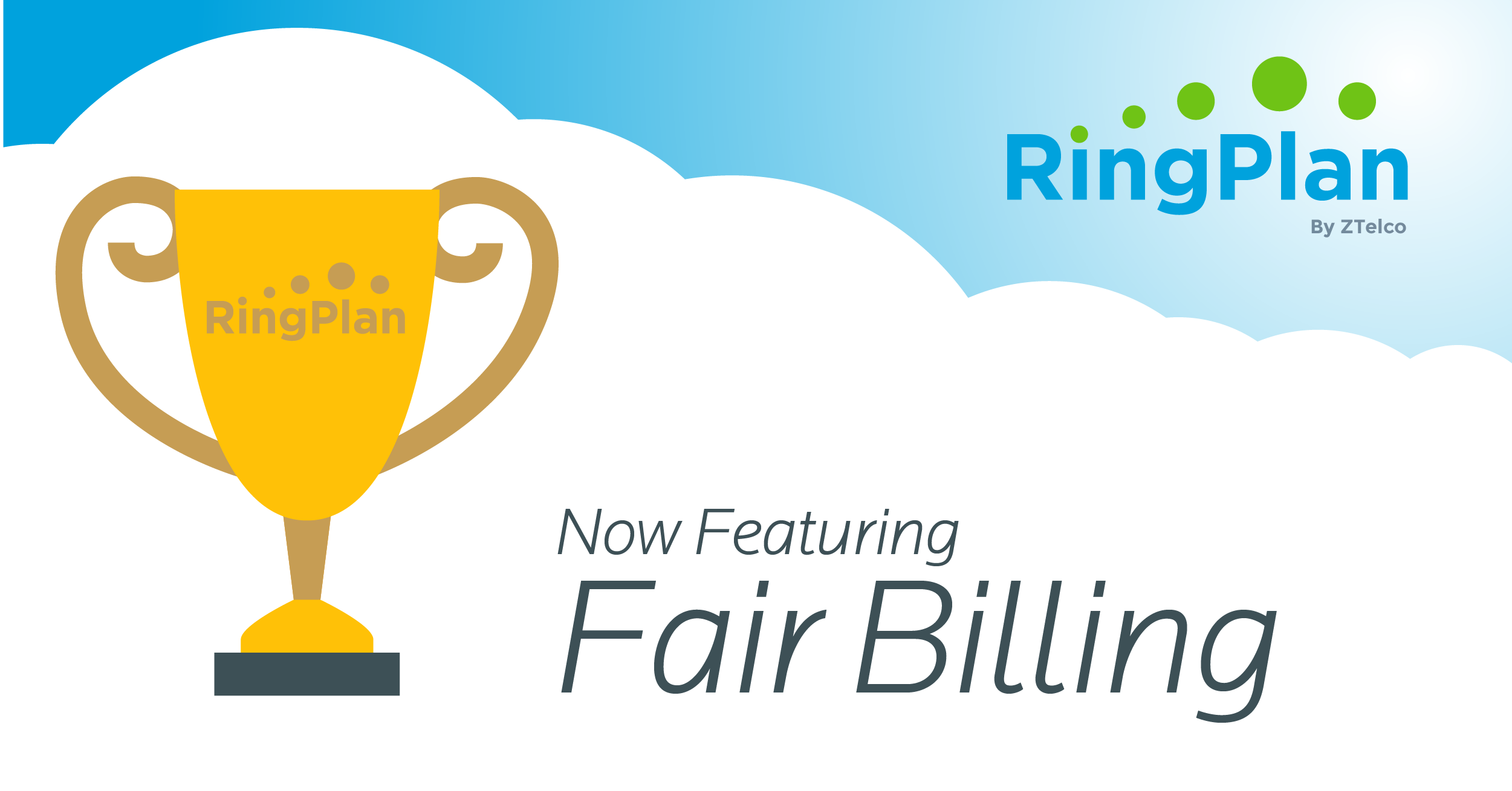 RingPlan Now Featuring a Fair Billing Policy