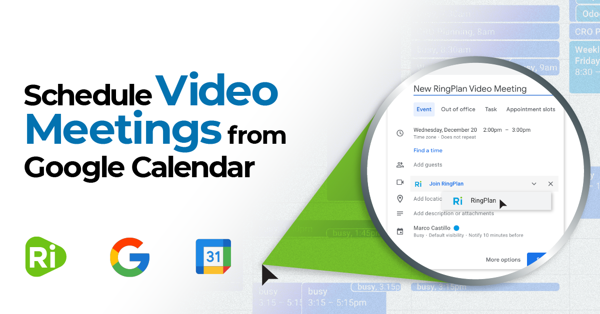 Launch Video Meetings from Google Calendar—RingPlan Integrations